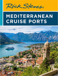 Rick Steves Mediterranean Cruise Ports